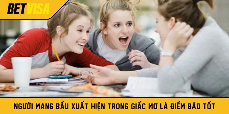 Người mang bầu xuất hiện trong giấc mơ là điềm báo tốt